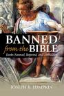 Banned from the Bible: Books Banned, Rejected, and Forbidden Cover Image