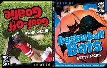 Basketball Bats / Goof-Off Goalie (Gym Shorts) By Betty Hicks, Adam McCauley (Illustrator) Cover Image