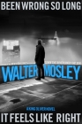 Been Wrong So Long It Feels Like Right: A King Oliver Novel By Walter Mosley Cover Image