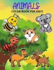 Animals Color Book For Kids: This is animals coloring book for any kid's By Robin Press House Cover Image