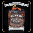 BC Spirits Cocktail Book: Discover British Columbia's Distilling Culture Cover Image