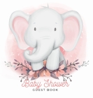 Baby Shower Guest Book: Elephant Boy & Floral Alternative Theme, Wishes to Baby and Advice for Parents, Guests Sign in Personalized with Addre Cover Image