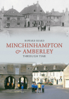 Minchinhampton & Amberley Through Time By Howard Beard Cover Image