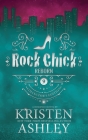 Rock Chick Reborn Collector's Edition By Kristen Ashley Cover Image
