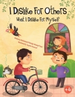 I dislike for others what I dislike for myself By Muhammad Al Muhajir, Misdaq R. Syed Cover Image