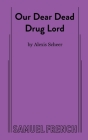Our Dear Dead Drug Lord Cover Image