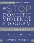 The STOP Domestic Violence Program: Group Leader's Manual By David B. Wexler, Ph.D. Cover Image