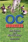 OC Honkers: The Corona and Big Guy Story By Douglas Elliott Cover Image