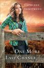 One More Last Chance (Place to Call Home #2) By Cathleen Armstrong Cover Image