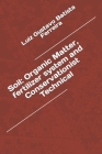 Soil: Organic Matter, fertilizer system and Conservationist Technical By Luiz Gustavo Batista Ferreira Cover Image