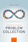 Professor Higgins's Problem Collection By Peter M. Higgins Cover Image