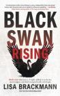 Black Swan Rising By Lisa Brackmann Cover Image