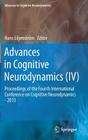 Advances in Cognitive Neurodynamics (IV): Proceedings of the Fourth International Conference on Cognitive Neurodynamics - 2013 Cover Image