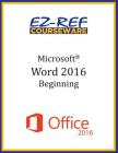 Microsoft Word 2016: Beginning: Instructor Guide (Black & White) By Ez-Ref Courseware Cover Image