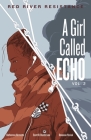 Red River Resistance (Girl Called Echo #2) By Katherena Vermette, Scott B. Henderson (Illustrator), Donovan Yaciuk (Illustrator) Cover Image