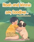 Noah and Winnie Say Goodbye Cover Image