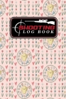 Shooting Log Book: Shooter Book, Shooters Handbook, Shooting Data Sheets, Shot Recording with Target Diagrams, Cute Easter Egg Cover By Moito Publishing Cover Image