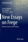 New Essays on Frege: Between Science and Literature (Nordic Wittgenstein Studies #3) Cover Image