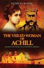 The Veiled Woman of Achill: Island Outrage & a Playboy Drama By Patricia Byrne Cover Image