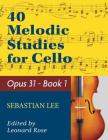 LEE - 40 Melodic Studies - Opus 31 - for cello solo - Book 1 By Sebastian Lee (Composer) Cover Image