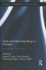 State and Nation-Building in Pakistan: Beyond Islam and Security (Routledge Contemporary South Asia) By Roger D. Long (Editor), Gurharpal Singh (Editor), Yunas Samad (Editor) Cover Image