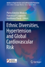 Ethnic Diversities, Hypertension and Global Cardiovascular Risk (Updates in Hypertension and Cardiovascular Protection) By Pietro Amedeo Modesti (Editor), Francesco P. Cappuccio (Editor), Gianfranco Parati (Editor) Cover Image