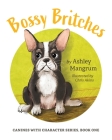 Bossy Britches By Ashley Mangrum, Chris Akins (Illustrator) Cover Image