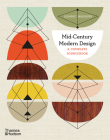 Mid-Century Modern: A Complete Sourcebook By Dominic Bradbury Cover Image