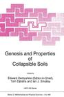 Genesis and Properties of Collapsible Soils (NATO Science Series C: #468) By E. Derbyshire (Editor in Chief), Tom Dijkstra (Editor), Ian J. Smalley (Editor) Cover Image