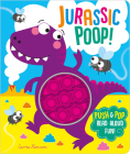 Jurassic Poop! (Push Pop Bubble Books) By Clare Michelle, Carrie Hennon (Illustrator) Cover Image