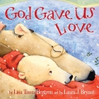 God Gave Us Love (God Gave Us Series) Cover Image