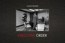 Executive Order: Images of 1970s Corporate America By Susan Ressler (Photographer), Mark Rice (Contribution by) Cover Image