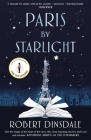 Paris By Starlight By Robert Dinsdale Cover Image