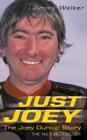 Just Joey: The Joey Dunlop Story By Jimmy Walker Cover Image