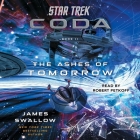 Star Trek: Coda: Book 2: The Ashes of Tomorrow By James Swallow, Robert Petkoff (Read by) Cover Image