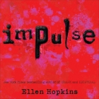 Impulse Lib/E By Ellen Hopkins, Laura Flanagan (Read by), Jeremy Guskin (Read by) Cover Image