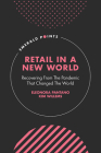 Retail in a New World: Recovering from the Pandemic That Changed the World (Emerald Points) By Eleonora Pantano, Kim Willems Cover Image