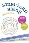 American Slang, 4th Edition By Barbara Ann Kipfer, Robert L. Chapman Cover Image
