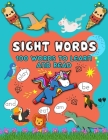My first 100 sight words workbook: Your kid's guide to learn to write and read sight words - 100 words kids need to read by 1st grade - for kids ages By S&m Readers Publishing Cover Image