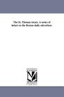 The St. Thomas treaty. A series of letters to the Boston daily advertiser. By Sidney Andrews Cover Image