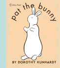 Pat the Bunny Deluxe Edition (Pat the Bunny) By Dorothy Kunhardt, Golden Books (Illustrator) Cover Image