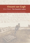 Ever Yours: The Essential Letters By Vincent van Gogh, Leo Jansen (Editor), Hans Luijten (Editor), Nienke Bakker (Editor) Cover Image