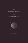 The Little Book of Exoplanets By Joshua N. Winn Cover Image