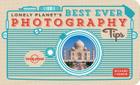 Lonely Planet's Best Ever Photography Tips Cover Image