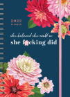 2022 She Believed She Could So She F*cking Did Planner: August 2021-December 2022 (Calendars & Gifts to Swear By) By Sourcebooks Cover Image