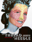 From Thread to Needle: Contemporary Embroidery Art By Charlotte Vannier Cover Image