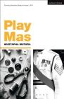 Play Mas (Modern Plays) Cover Image