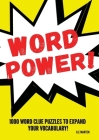 Word Power!: 1000 Word Puzzles to Expand your Vocabulary By G. E. Marten Cover Image