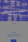 Organizational Identity: A Reader (Oxford Management Readers) Cover Image