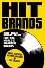 Hit Brands: How Music Builds Value for the World's Smartest Brands Cover Image